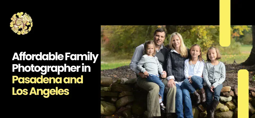 Read more about the article Affordable Family Photographer in Pasadena, CA