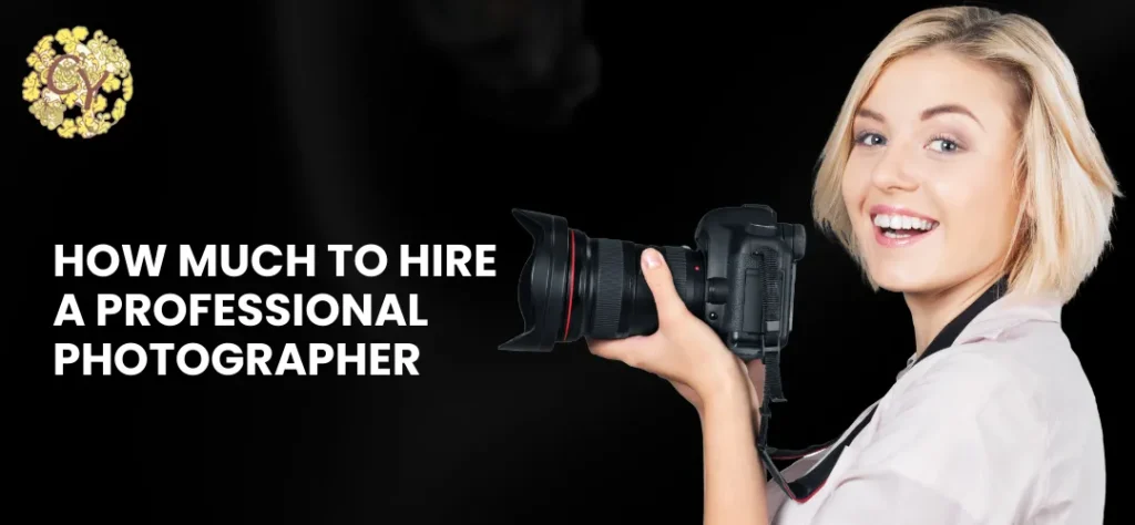 How Much to Hire A Professional Photographer