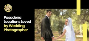 best wedding photographers in Pasadena