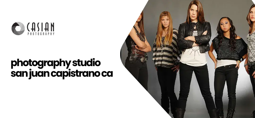 Read more about the article Photography Studio San Juan Capistrano CA