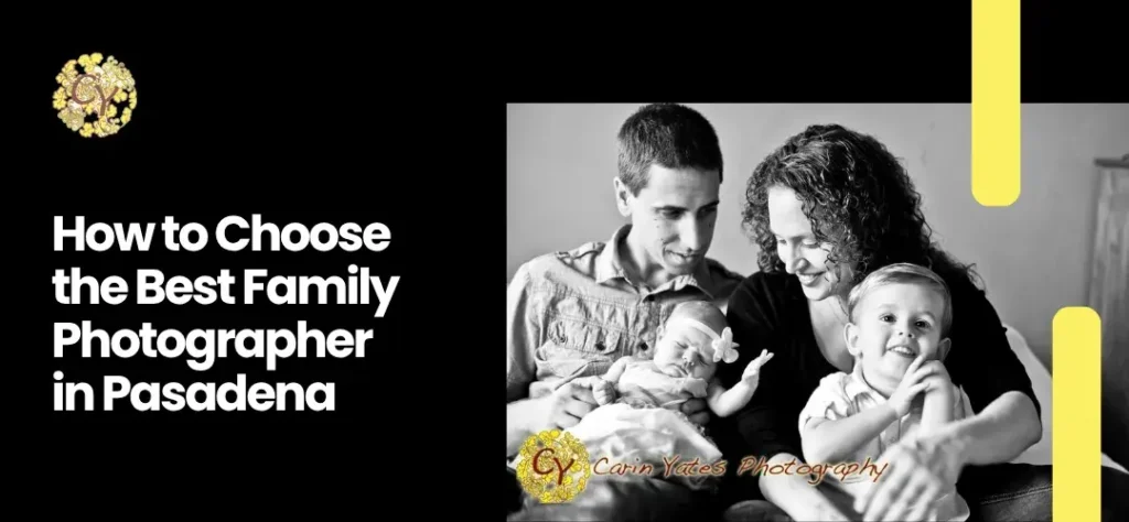 Family Photographer in Pasadena