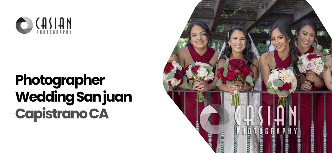 Photographer Wedding San juan Capistrano CA