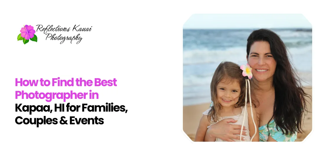 Best Photographer Kapaa, HI