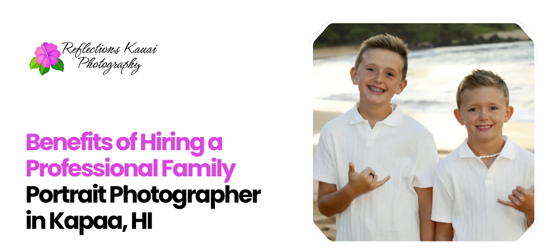 Family Portrait Photographer Kapaa, HI
