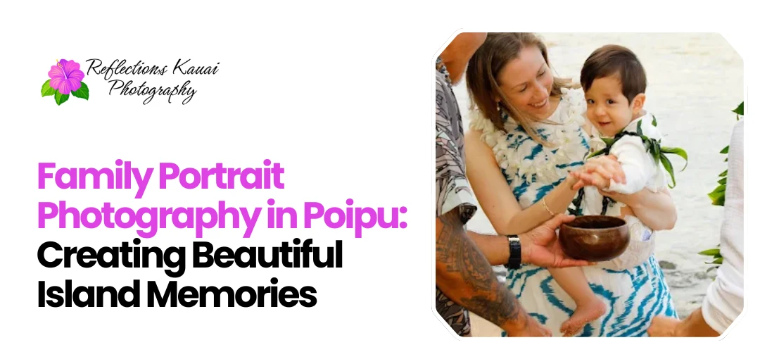 Family Portrait Photography in Poipu