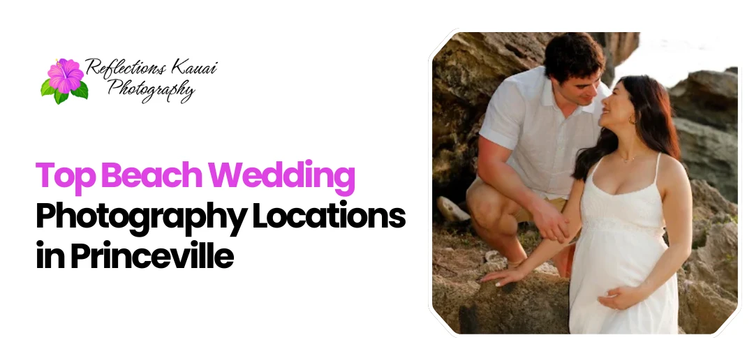 Wedding Photography Princeville